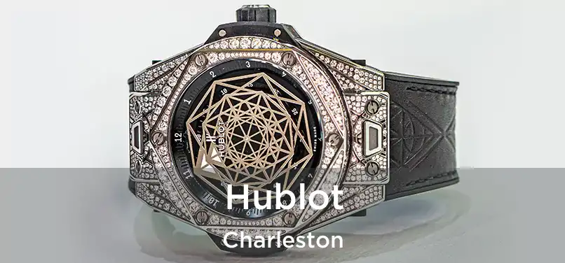 Hublot Charleston