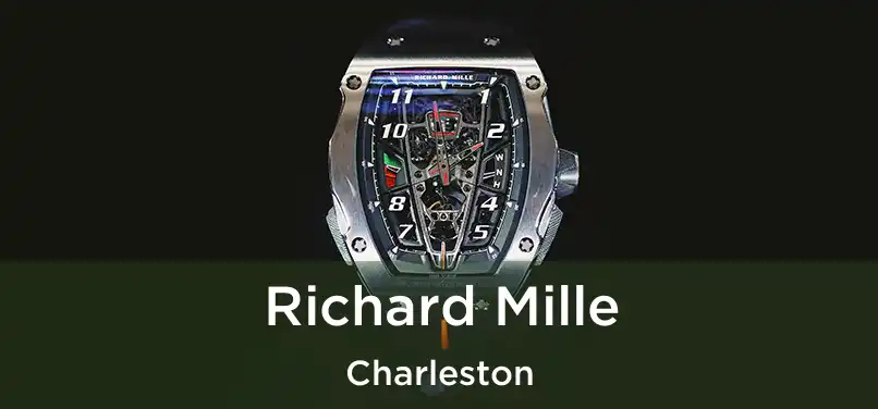 Richard Mille Charleston