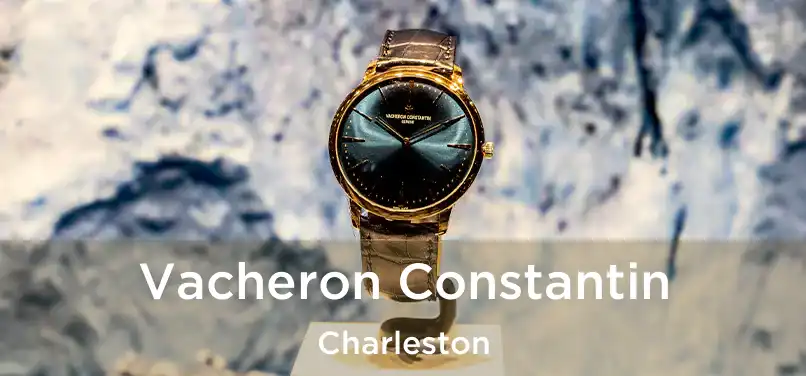 Vacheron Constantin Charleston